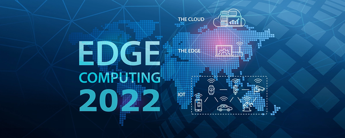 Edge computing in 2022: five predictions for computing 4.0